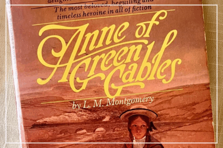 Reading Anne Again: The Girl I Was, the Woman I’ve Become